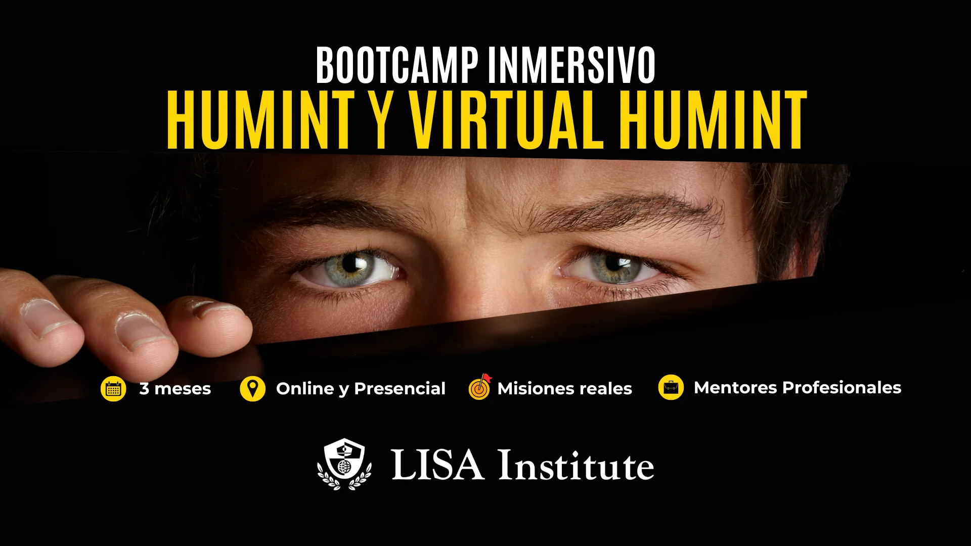 Bootcamp inmersivo de HUMINT y Virtual HUMINT
